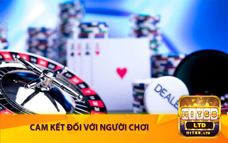 Cam Kết Đối Với Người Chơi