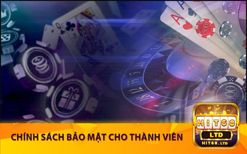 Chính Sách Bảo Mật Cho Thành Viên