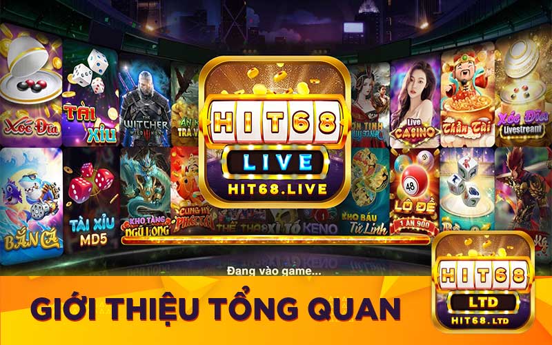 Giới thiệu tổng quan Hit68
